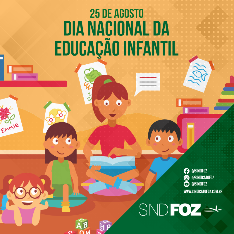 Dia Nacional Da Educa O Infantil Sindifoz