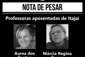 Nota de pesar: Aurea dos Santos e Márcia Regina Sagaz, professoras aposentadas de Itajaí