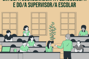 Dia do/a Coordenador/a Pedagógico/a e do/a Supervisor/a Escolar