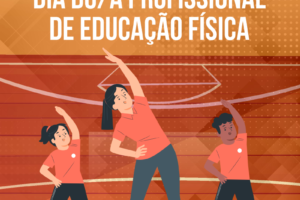 Dia do/a Profissional de Educação Física