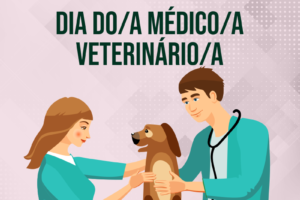 Dia do/a Médico/a Veterinário/a