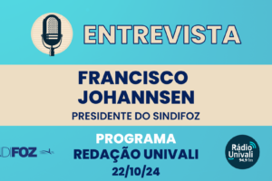 Entrevista: Presidente do Sindifoz na Rádio Univali (22/10/24)