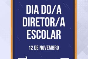 Dia do/a Diretor/a Escolar